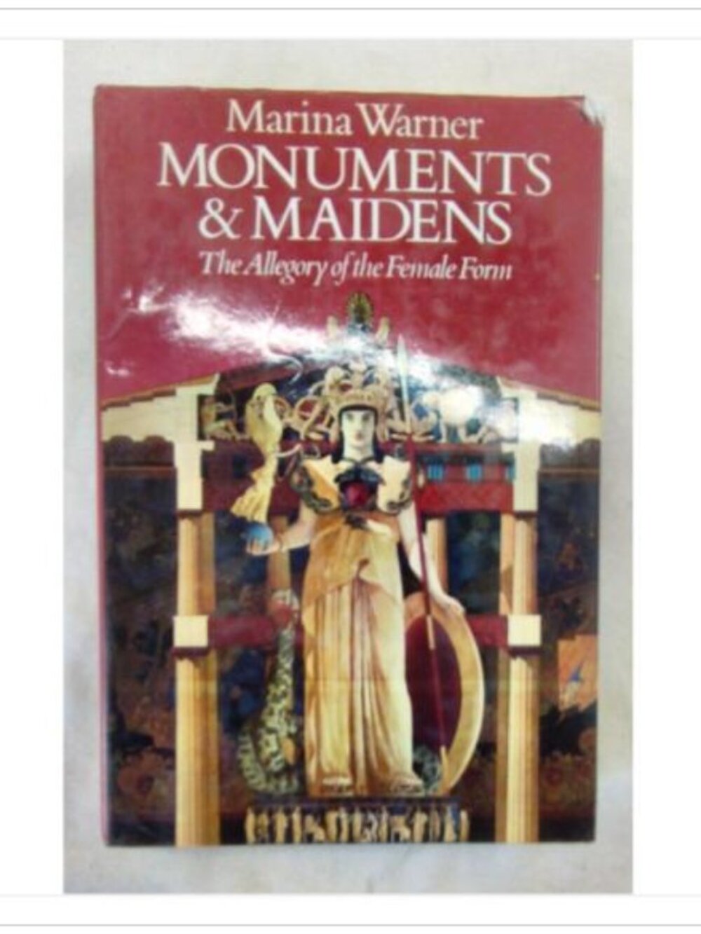 Monuments & Maidens The Allegory of the Female Form Weidenfeld 1st 1985 HC